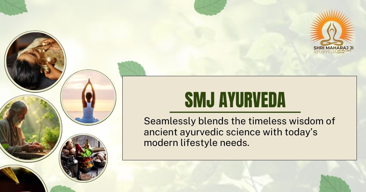 smj ancient modern blog smj ayurveda and wellness centre